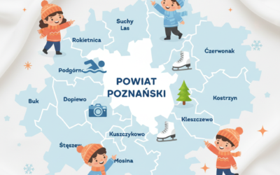 Ferie 2026 w Powiecie Poznańskim- przewodnik.